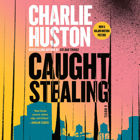 Caught Stealing by Charlie Huston