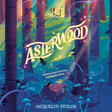 Asterwood by Jacquelyn Stolos