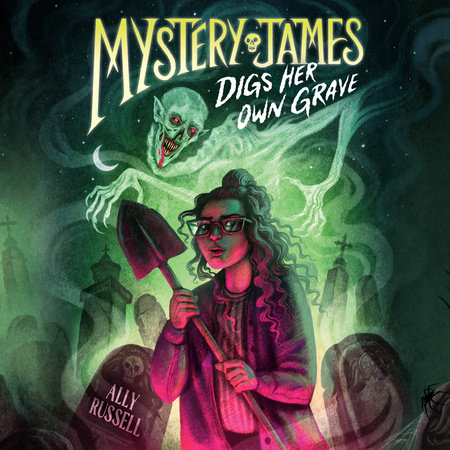 Mystery James Digs Her Own Grave by Ally Russell