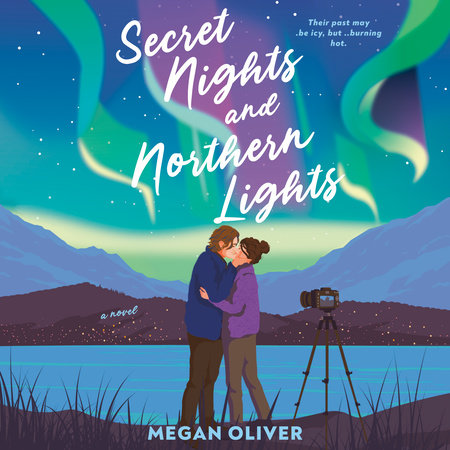 Secret Nights and Northern Lights by Megan Oliver