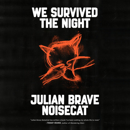 We Survived the Night by Julian Brave NoiseCat