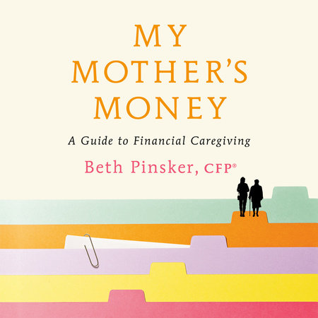 My Mother's Money by Beth Pinsker, CFP®