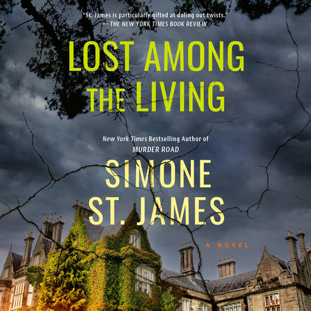 Lost Among the Living by Simone St. James