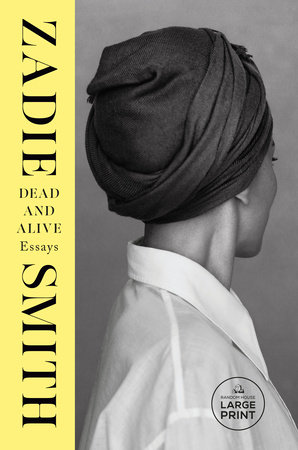 Dead and Alive by Zadie Smith