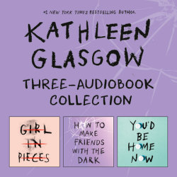 Kathleen Glasgow Three-Book Boxed Set