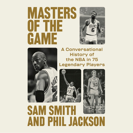 Masters of the Game by Sam Smith and Phil Jackson