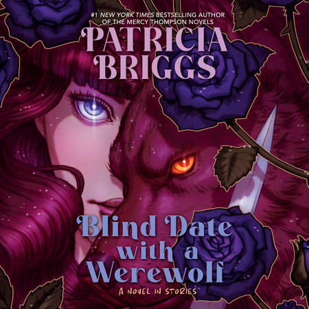 Blind Date with a Werewolf by Patricia Briggs