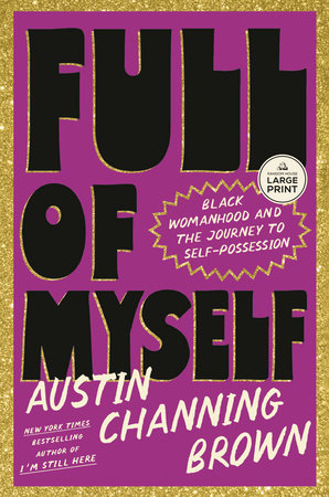Full of Myself by Austin Channing Brown