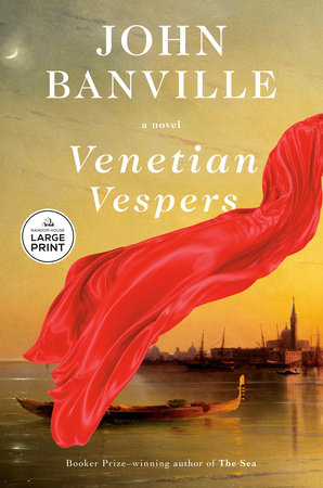 Venetian Vespers by John Banville