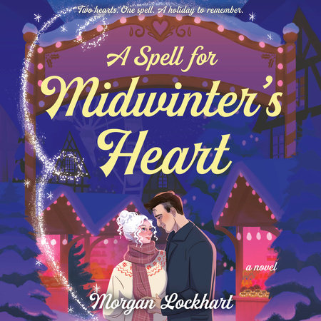 A Spell for Midwinter's Heart by Morgan Lockhart