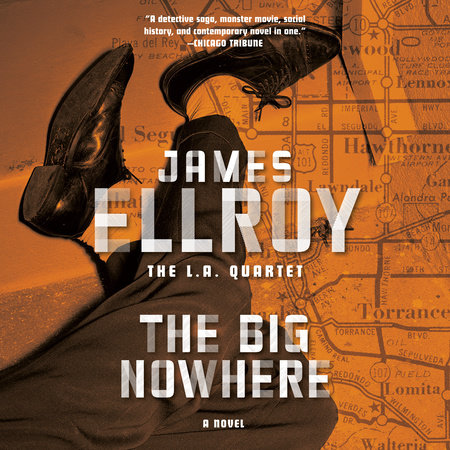 The Big Nowhere by James Ellroy