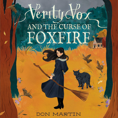 Verity Vox and the Curse of Foxfire by Don Martin