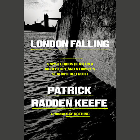 London Falling by Patrick Radden Keefe