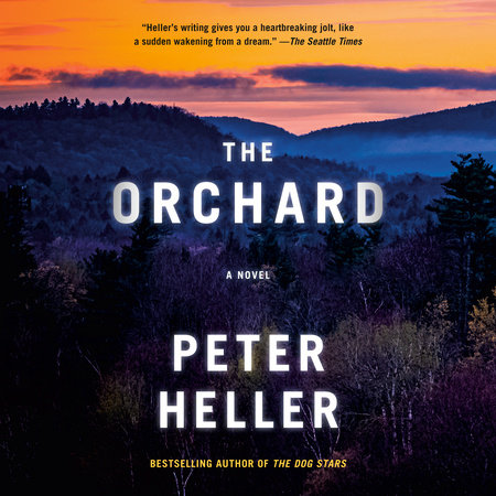 The Orchard by Peter Heller
