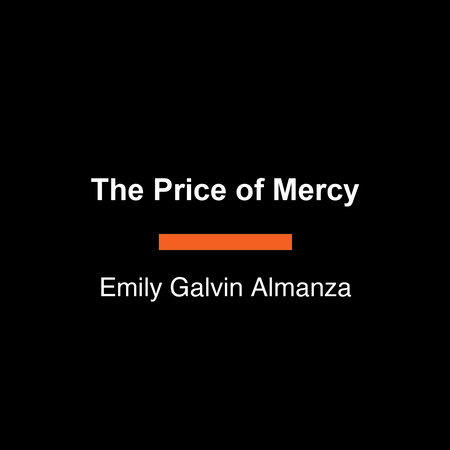 The Price of Mercy by Emily Galvin Almanza