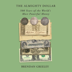 The Almighty Dollar