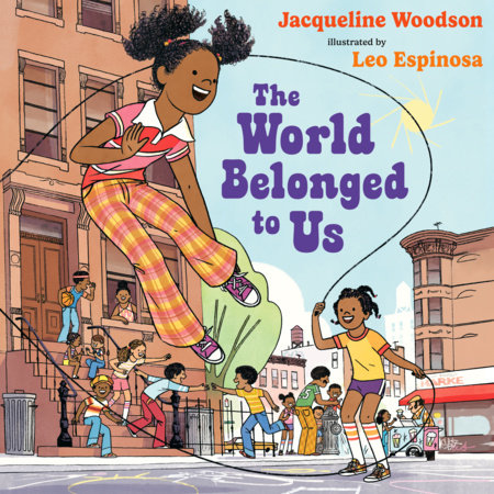 The World Belonged to Us by Jacqueline Woodson