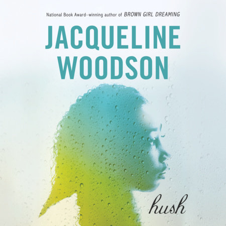 Hush by Jacqueline Woodson