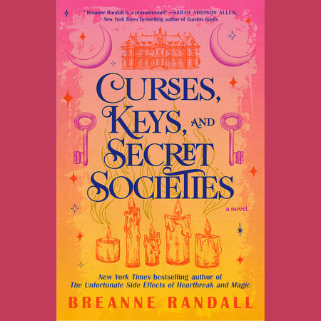 Curses, Keys, and Secret Societies by Breanne Randall