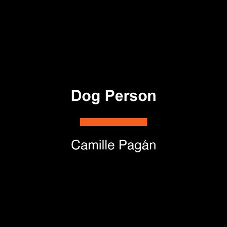Dog Person by Camille Pagán