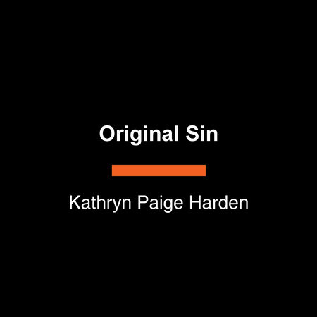 Original Sin by Kathryn Paige Harden