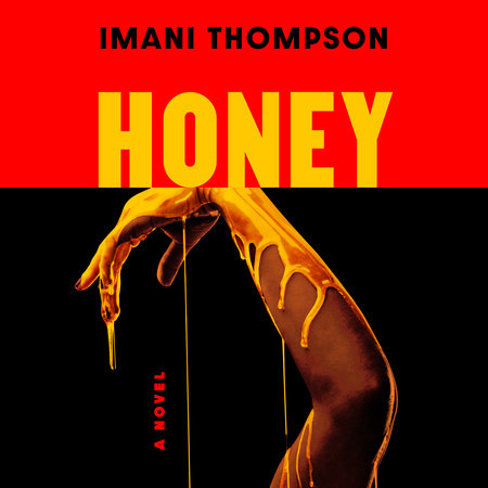 Honey by Imani Thompson