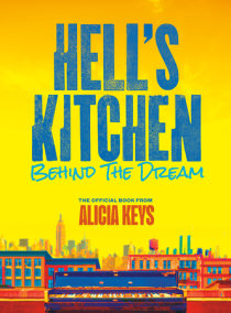 Hell's Kitchen by Lise Funderburg and Alicia Keys