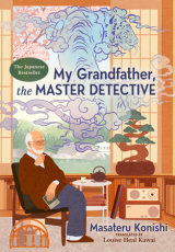 My Grandfather, the Master Detective