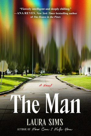 The Man by Laura Sims