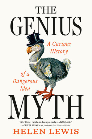 The Genius Myth by Helen Lewis
