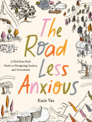 The Road Less Anxious