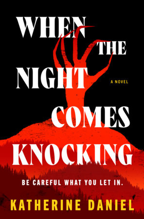 When the Night Comes Knocking by Katherine Daniel