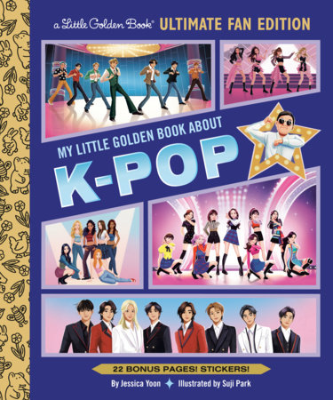My Little Golden Book About K-pop Ultimate Fan Edition by Jessica Yoon