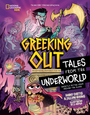 Greeking Out Tales from the Underworld by Kenny Curtis and Jillian Hughes