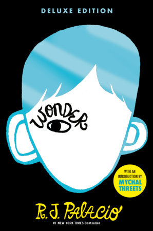 Wonder Deluxe Edition by R. J. Palacio