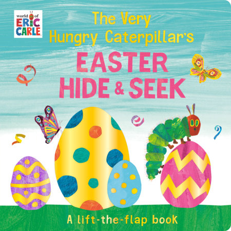 The Very Hungry Caterpillar's Easter Hide-and-Seek by Eric Carle