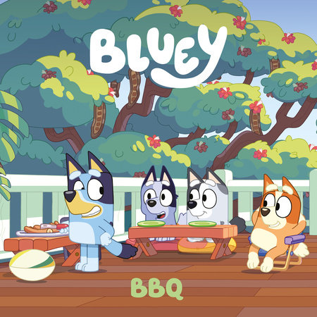 Bluey: BBQ by Penguin Young Readers Licenses