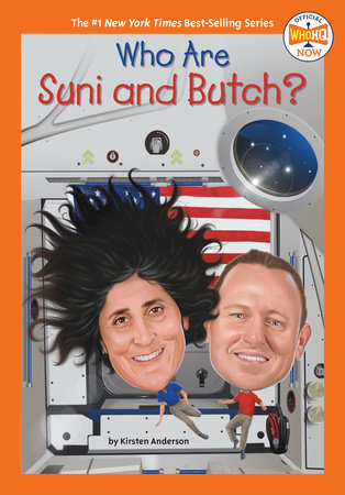 Who Are Suni and Butch? by Kirsten Anderson and Who HQ