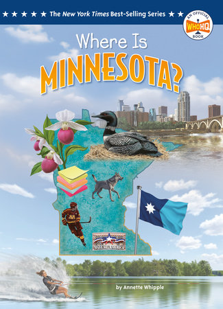 Where Is Minnesota? by Annette Whipple and Who HQ