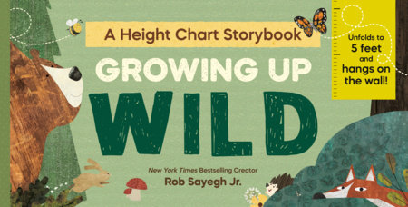 Growing Up: Wild by Rob Sayegh Jr.
