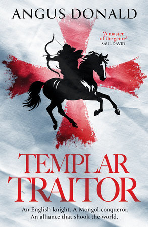 Templar Traitor by Angus Donald