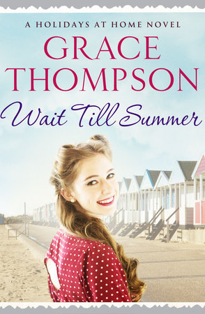 Wait Till Summer by Grace Thompson
