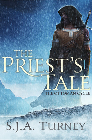 The Priest's Tale by S.J.A. Turney