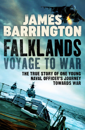 Falklands: Voyage to War by James Barrington