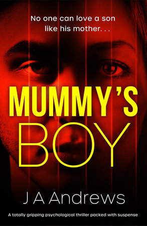Mummy's Boy by JA Andrews