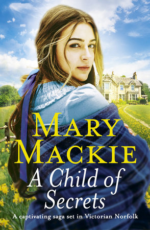A Child of Secrets by Mary Mackie
