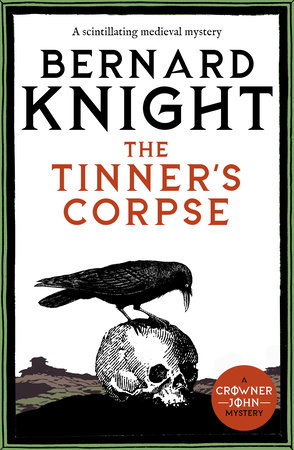 The Tinner's Corpse by Bernard Knight