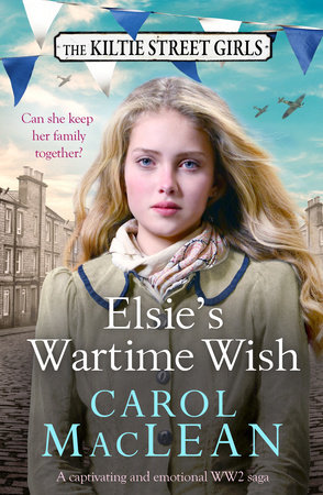 Elsie's Wartime Wish by Carol Maclean