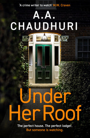 Under Her Roof by A. A. Chaudhuri