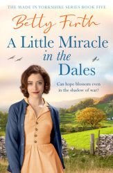 A Little Miracle in the Dales